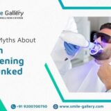 Top 5 Myths About Teeth Whitening Debunked