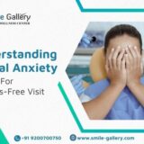 Understanding Dental Anxiety Advice for a Stress-Free Visit