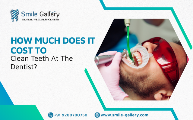 How Much Does It Cost To Clean Teeth At The Dentist?